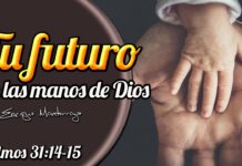 MI FUTURO ESTÁ EN LAS MANOS DE DIOS