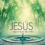AGUA QUE DA VIDA