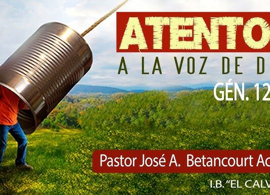 ATENTOS A LA VOZ DE DIOS