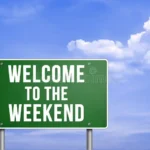 BIENVENIDO FIN DE SEMANA