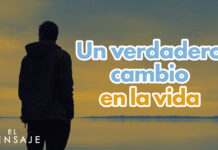 UN VERDADERO CAMBIO DE VIDA