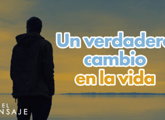 UN VERDADERO CAMBIO DE VIDA