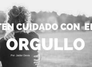 CUIDADO CON EL ORGULLO Y OTROS MALES