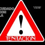 CUIDADO CON LA TENTACIÓN